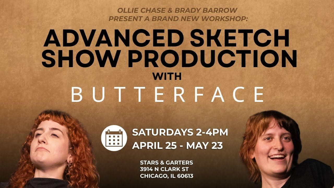 Advanced Sketch Show Production w/BUTTERFACE