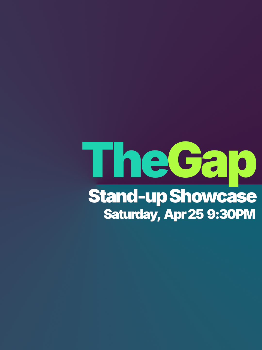 Stand-up Showcase: The Gap
